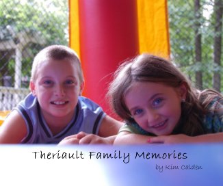 Theriault Family Memories by Kim Calden book cover