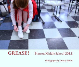 GREASE!       Pierson Middle School 2012 book cover