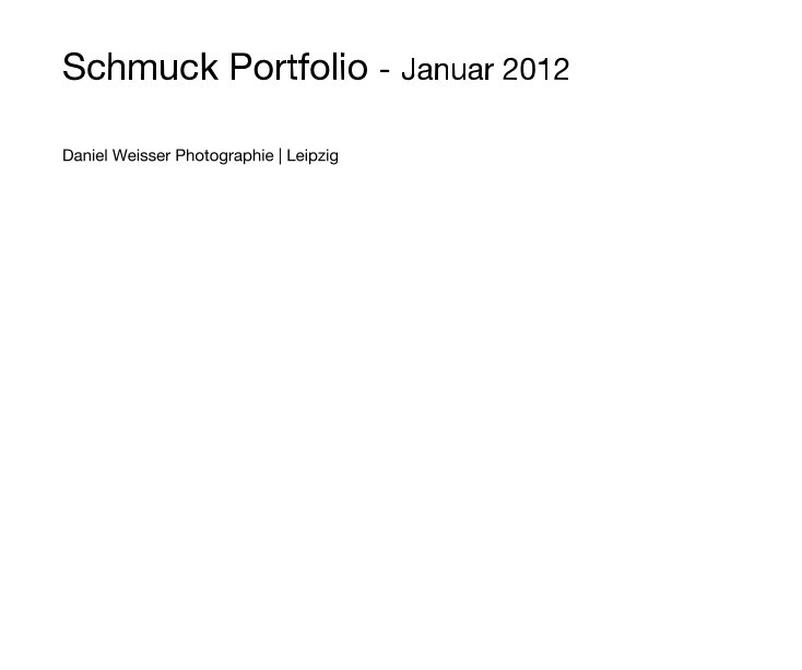 View Schmuck Portfolio - Januar 2012 by Daniel Weisser Photographie | Leipzig