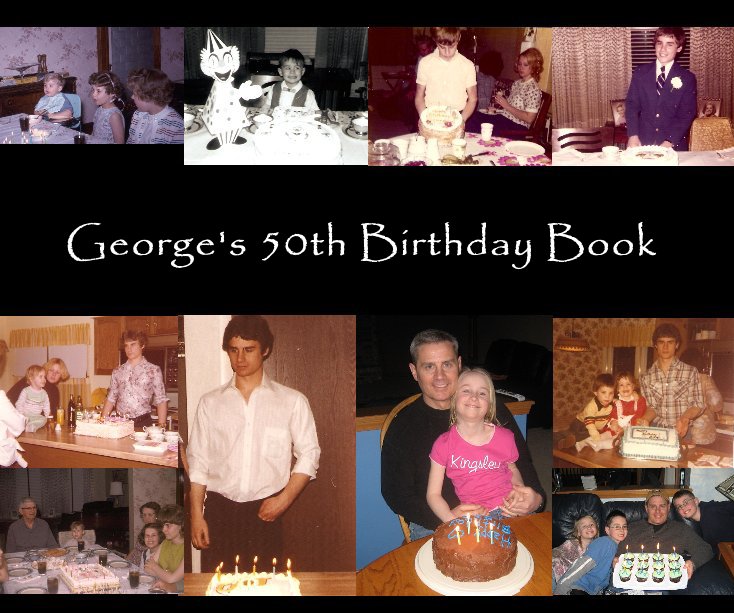 View George's 50th Birthday Book by sfm518