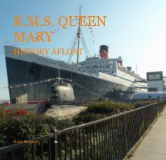 R.M.S. QUEEN MARY HISTORY AFLOAT book cover