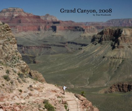 Grand Canyon, 2008 by Fran Woodworth book cover