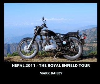 Nepal 2011 - The Royal Enfield Tour book cover