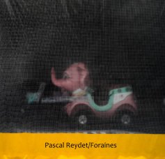 Pascal Reydet / Foraines book cover