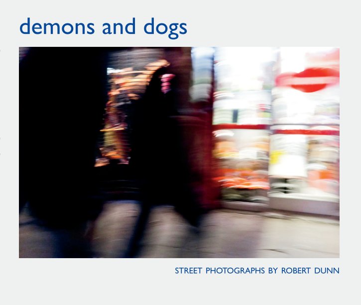 View demons and dogs by Robert Dunn