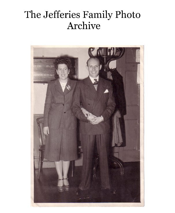 Visualizza The Jefferies Family Photo Archive di sphoenix