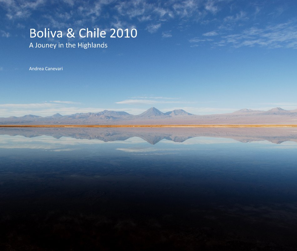 View Boliva & Chile 2010 by Andrea Canevari