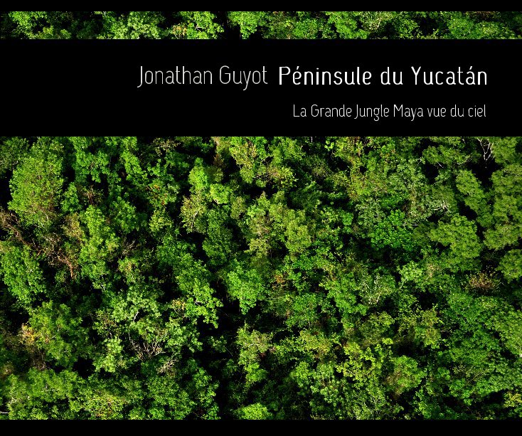 View Péninsule du Yucatán by Jonathan Guyot