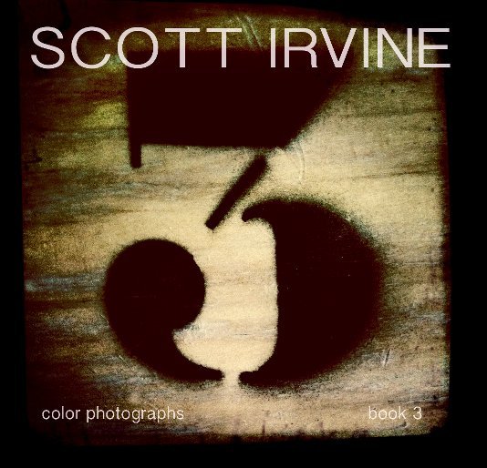 View Color Photographs III by Scott Irvine