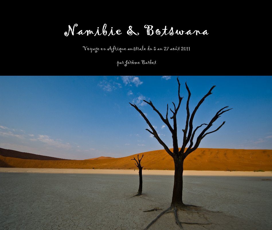 View Namibie & Botswana by par Jérôme Barbet