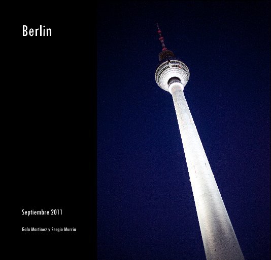View Berlin by Gala Martinez y Sergio Murria