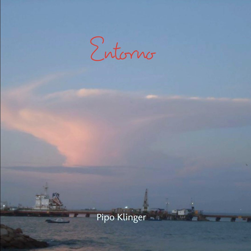 View Entorno by Pipo Klinger