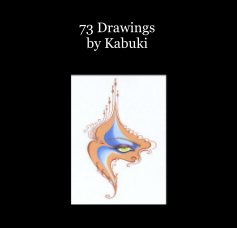 73 Drawings by Kabuki book cover