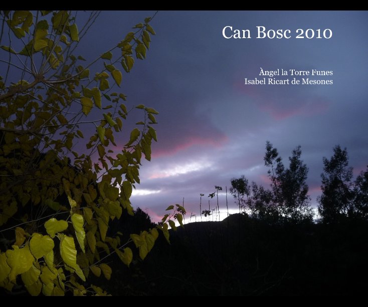 Ver Can Bosc 2010 por Àngel la Torre Funes Isabel Ricart de Mesones