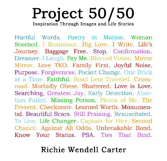 View Project 50/50 by Richie Wendell Carter