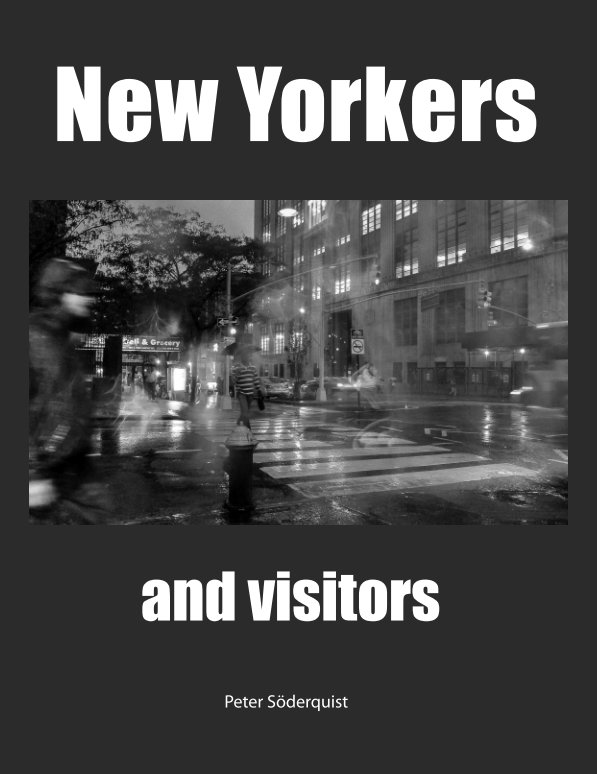 View New Yorkers and visitors by Peter Söderquist