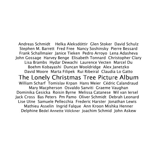 Ver The
Lonely
Christmas
Tree
Picture
Album por everyone on the cover.