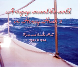 Sailing Around the World on Honey Hush 2 book cover