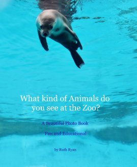 What kind of Animals do you see at the Zoo? book cover