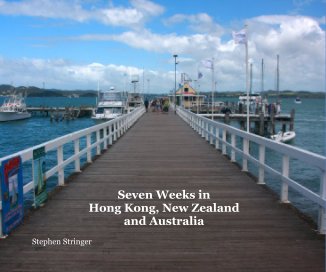 Seven Weeks in Hong Kong, New Zealand and Australia book cover