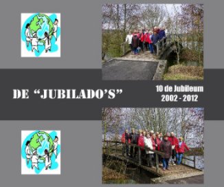 "De Jubilados" Jubileum 2002-2012 book cover