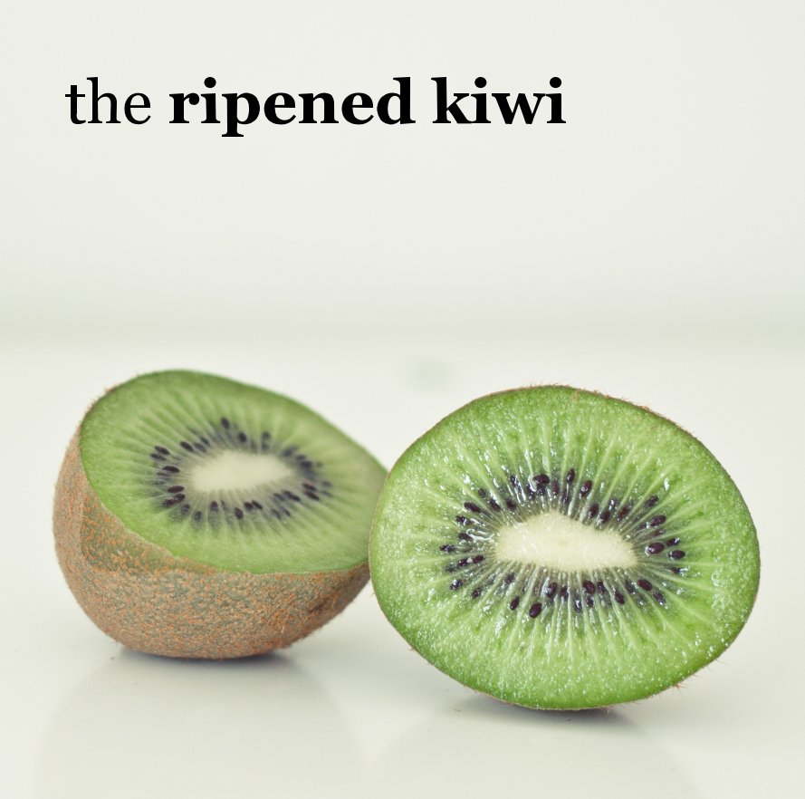 Ver the ripened kiwi por tmcgibbon