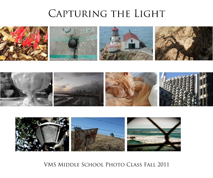 Ver Capturing the Light por VMS Middle School Photo Class Fall 2011