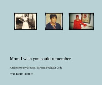 Mom I wish you could remember book cover