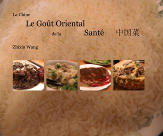 Le Goût Oriental de la Santé 中国菜 book cover