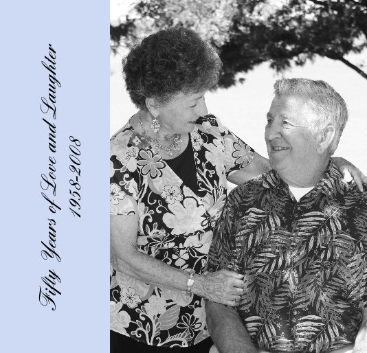 View Fifty Years of Love and Laughter 1958-2008 by Emily Schultz