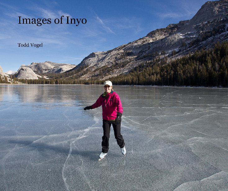 Ver Images of Inyo por Todd Vogel
