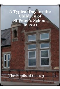 A Typical Day for the Children of St Peter's School in 2011 book cover