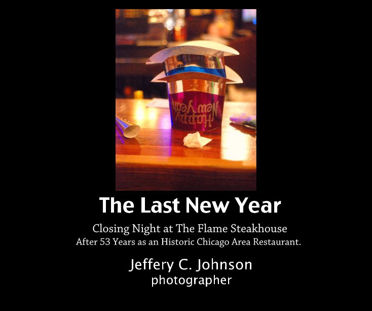 View The Last New Year by Jeffery C. Johnson