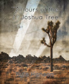 7 Hours of the Joshua Tree book cover