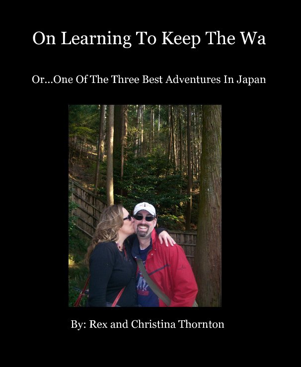 Ver On Learning To Keep The Wa por By: Rex and Christina Thornton