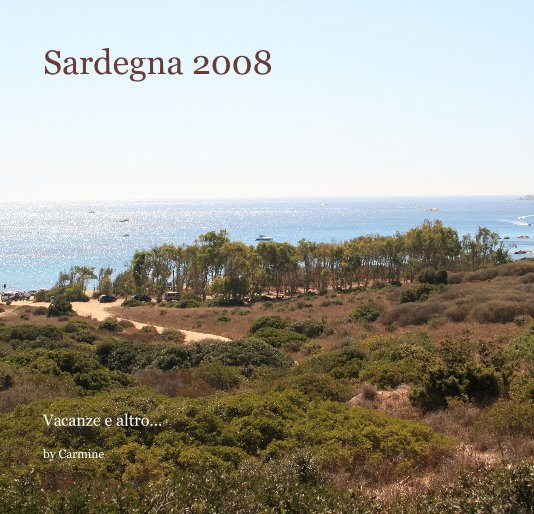 Ver Sardegna 2008 por Carmine