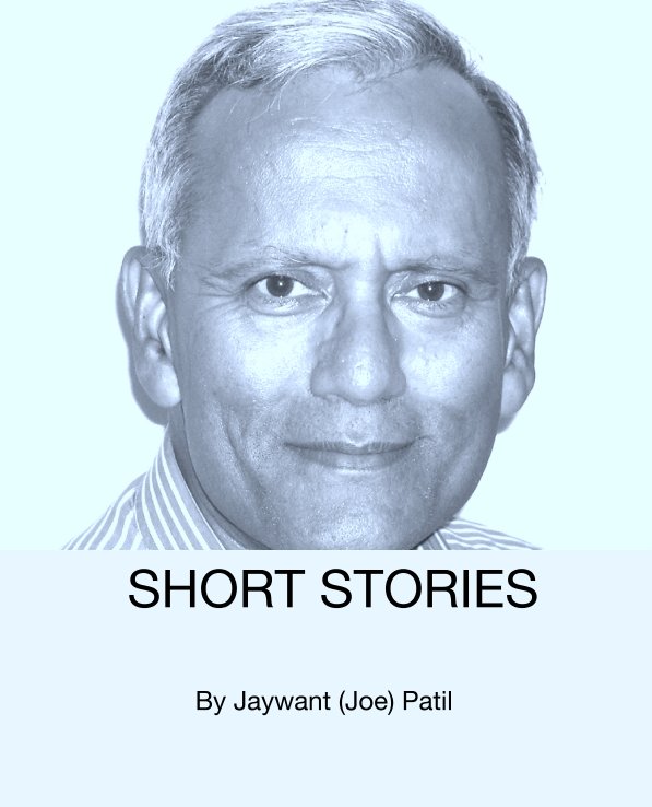 SHORT STORIES nach Jaywant (Joe) Patil anzeigen