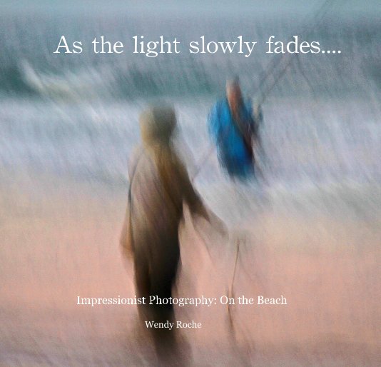 Ver As the light slowly fades.... por Wendy Roche