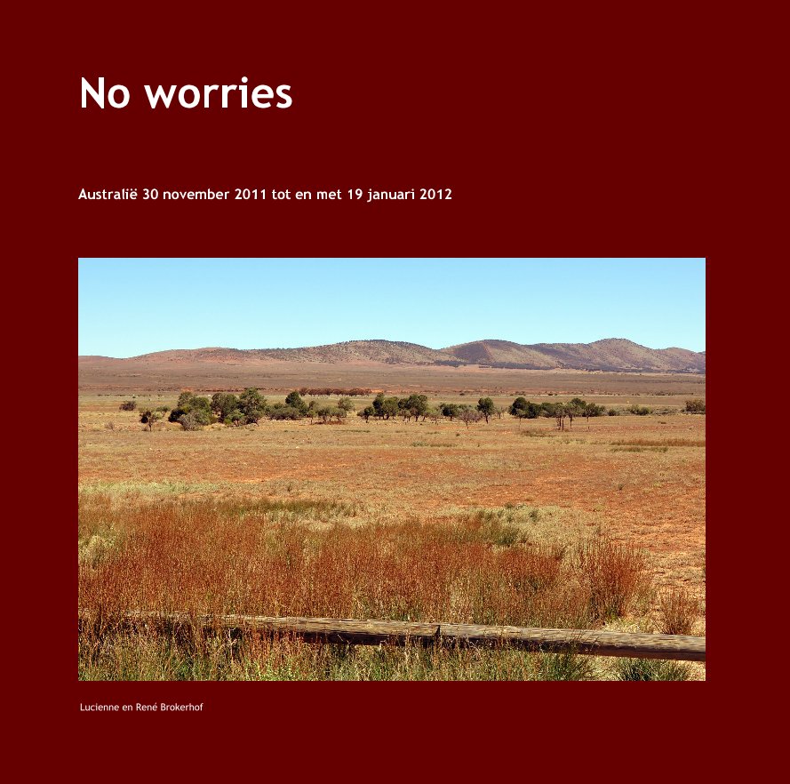 View No worries by Lucienne en René Brokerhof