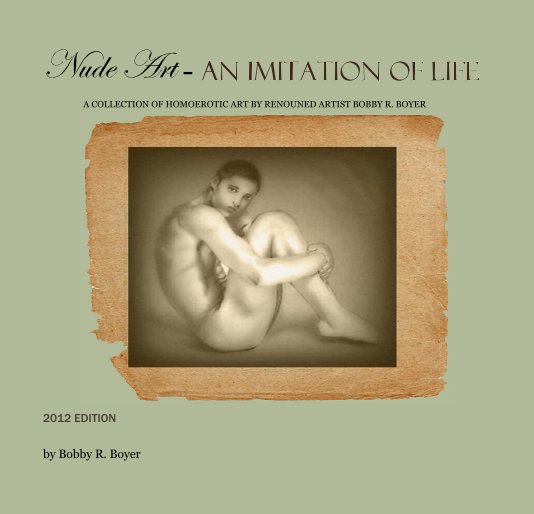 View Nude Art - AN IMITATION OF LIFE by Bobby R. Boyer