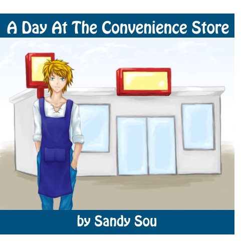 View A Day At The Convenience Store by Sandy Sou