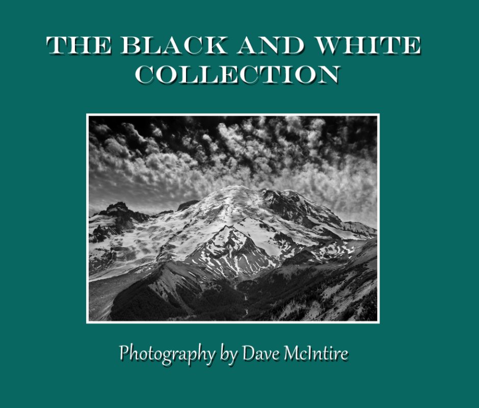 Visualizza The Black and White Collection (Revision 3) di Dave McIntire
