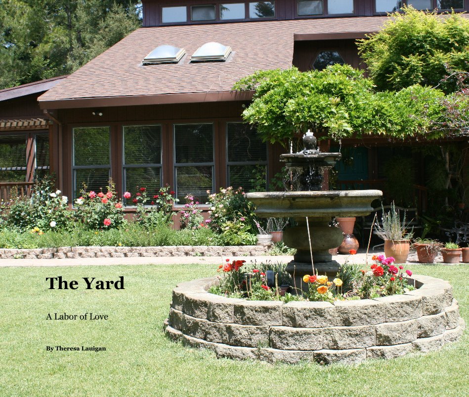 View The Yard by Theresa Lauigan