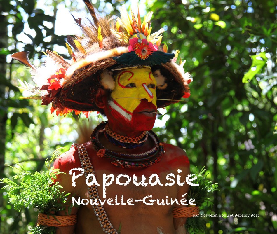 View Papouasie Nouvelle-Guinée by par Nolwenn Bohu et Jeremy Jost