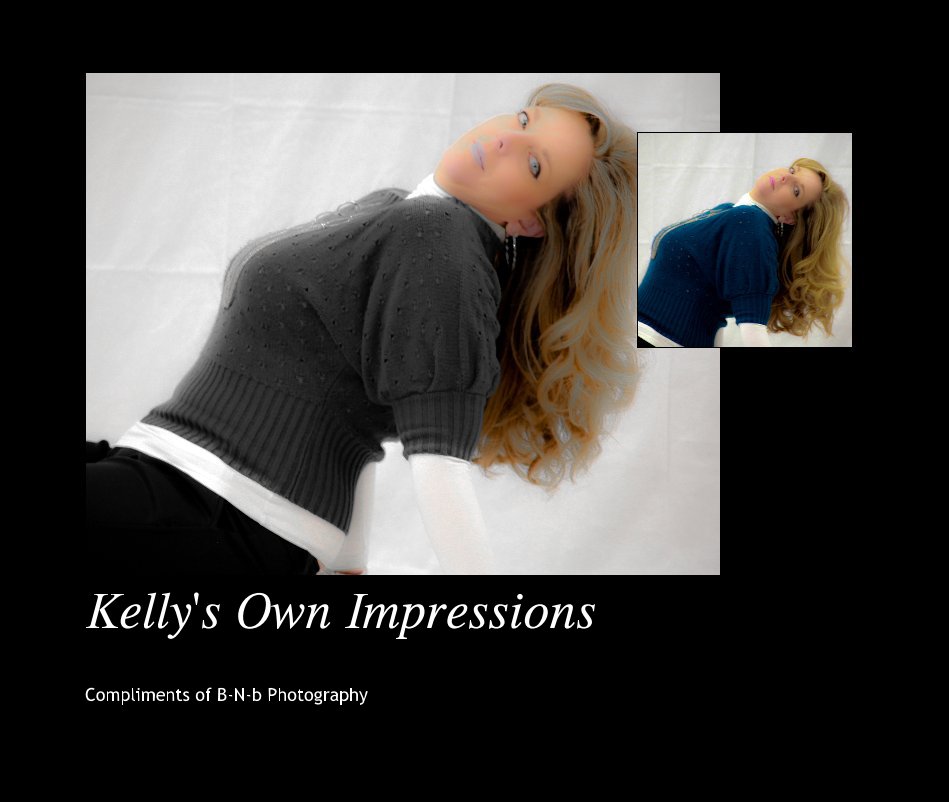 Visualizza Kelly's Own Impressions di Compliments of B-N-b Photography