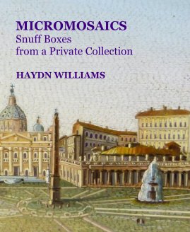MICROMOSAICS Snuff Boxes from a Private Collection book cover