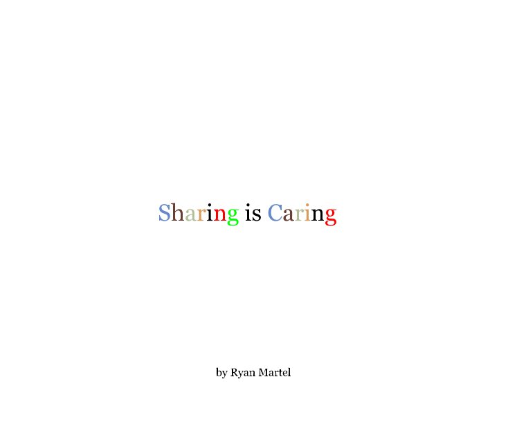 Ver Sharing is Caring por Ryan Martel