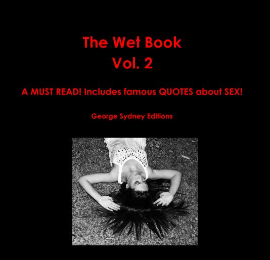 View The Wet Book Vol. 2 by George Sydney Editions