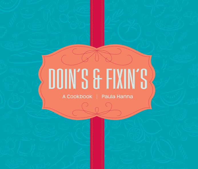 Ver Doin's & Fixin's por Paula Hanna