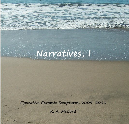 View Narratives, I by K. A. McCord